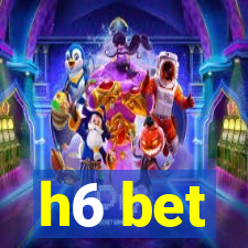 h6 bet